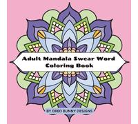 Adult Mandala Swear Word Coloring Book (Adult Coloring Books)