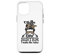 Adult Messy Bun I Make The Rules Oldest 3 Sisters Siblings Carcasa para iPhone 12/12 Pro