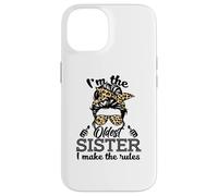 Adult Messy Bun I Make The Rules Oldest 3 Sisters Siblings Carcasa para iPhone 14