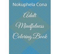Adult Mindfulness Coloring Book