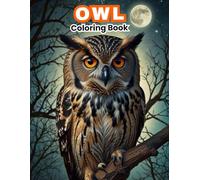 Adult Owl Coloring Book: Mystical & Detailed Owl Patterns for Stress Relief. (BIRDS COLORING BOOKS)