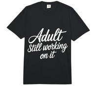 Adult Still Working On It Aprendizaje para Adultos - Comfort Colors Adult Heavyweight T-Shirt