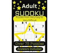 Adult Sudoko Puzzle Book: 90 Puzzles from Very Easy to Very Hard - Solutions Included! (Large Print, 6x9")