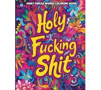 Adult Swear Words Coloring Book: A Hilarious & Stress-Relieving Coloring Experience for Grown-Ups: Stress Relief with Sass: A Funny and Therapeutic Adult Coloring Experience