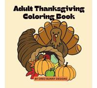 Adult Thanksgiving Coloring Book (Adult Coloring Books)