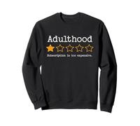 Adulthood 1 Star Review Suscripción a Vida Costosa Sudadera