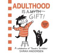 Adulthood Is a Gift!: A Celebration of Sarah's Scribbles (Volume 5)