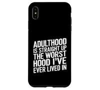 Adulthood The Worst Hood I've Lived In - Carcasa para iPhone XS MAX