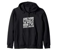 Adulthood The Worst Hood I've Lived In - Sudadera con Capucha