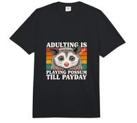 Adulting está Jugando zarigüeya hasta el día de Pago Humor Divertido zarigüeya Comfort Colors Adult Heavyweight T-Shirt