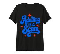 Adulting Is A Scam Funny Sarcastic Adult Humor Saying Camiseta Premium