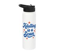 Adulting Is A Scam Funny Sarcastic Adult Humor Saying Stainless Steel Insulated Water Bottle
