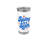 Adulting Is A Scam Funny Sarcastic Adult Humor Saying Vaso térmico de acero inoxidable de doble pared