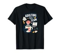 Adulting Is A Scam Funny Tired Life Responsibilities Camiseta