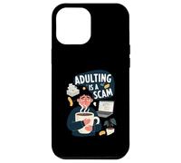 Adulting Is A Scam Funny Tired Life Responsibilities Carcasa para iPhone 12 Pro MAX