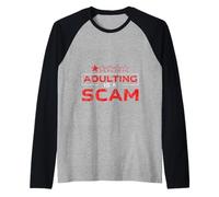 Adulting Is A Scam Retroalimentación de expresión Rant - Camiseta Manga Raglan