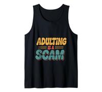 Adulting Is A Scam Retroalimentación de expresión rant ----- Camiseta sin Mangas