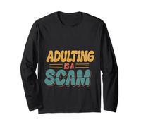 Adulting Is A Scam Retroalimentación de expresión rant ----- Manga Larga