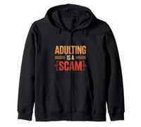 Adulting Is A Scam Retroalimentación de expresión rant ---- Sudadera con Capucha