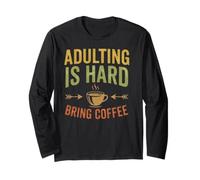 Adulting Is Hard Bring Coffee Funny Sarcastic Quote Design Manga Larga