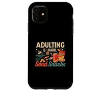 Adulting Is Hard Send Snacks Funny Adult Life Humor Carcasa para iPhone 11