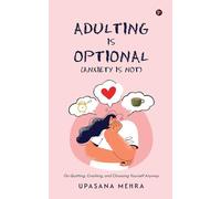 Adulting is Optional (Anxiety is Not): On Quitting, Crashing, and Choosing Yourself Anyway