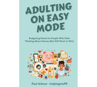 Adulting on Easy Mode: Budgeting Hacks for People Who Hate Thinking About Money (But Still Want to Win)