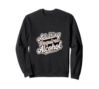 Adulting Requires Alcohol Estrés por beber |-- Sudadera