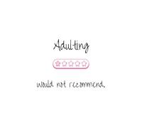 Adulting... Would Not recommend: 1 star review notebook