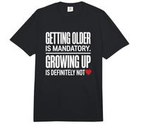 Adulto envejecer es obligatorio Crecer definitivamente no Comfort Colors Adult Heavyweight T-Shirt