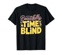 Adulto Neurodivergente Ceguera Temporal Tdah Conciencia Camiseta