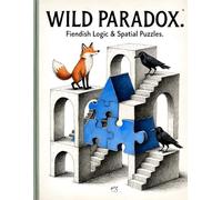 Adults Wild Paradox "Fiendish Logic & Spatial Puzzles" (Adults Logic and puzzles)