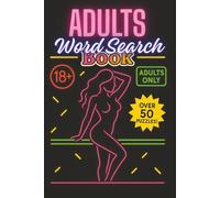 Adults Word Search Book: Hilariously Naughty & Dirty Word Search Puzzles - A Funny Gag Gift for Stress Relief & Bathroom Laughs (Don Mario Press - Word Search Book's)
