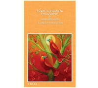 Advaita Vedanta Philosophy of Shankaracharya: A Concise Introduction
