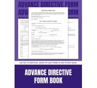 Advance Directive Form Book: 25 Ready-to-Use Forms for Medical Power of Attorney & Living Will | 8.5 x 11 in.