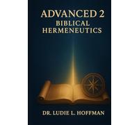 Advanced 2: Biblical Hermeneutics
