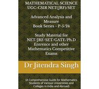 Advanced Analysis and Measure: Book Series P-5/24 (Mastering Mathematical Sciences : Complete 24-Book Series for CSIR NET, JRF, GATE, SET & Ph.D. Entrance Exams)