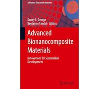 Advanced Bionanocomposite Materials: Innovations for Sustainable Development: 241 (Advanced Structured Materials, 241)
