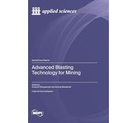 Advanced Blasting Technology for Mining