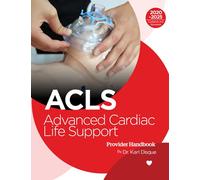 Advanced Cardiac Life Support (ACLS) Provider Handbook