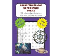 Advanced College Word Search Puzzle Book Part 2: Word Searches with easy to read print about the college life and study disciplines | 6 x 9", 202 ... (Advanced College Word Search Puzzle Books)