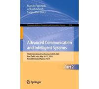 Advanced Communication and Intelligent Systems: Third International Conference, ICACIS 2024, New Delhi, India, May 16-17, 2024, Revised Selected ... in Computer and Information Science, 2406)