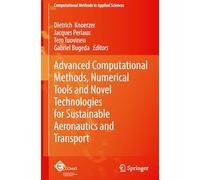 Advanced Computational Methods, Numerical Tools and Novel Technologies for Sustainable Aeronautics and Transport: 18 (Computational Methods in Applied Sciences, 18)