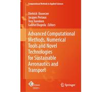 Advanced Computational Methods, Numerical Tools and Novel Technologies for Sustainable Aeronautics and Transport: 18 (Computational Methods in Applied Sciences, 18)