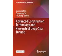 Advanced Construction Technology and Research of Deep-Sea Tunnels: 490 (Lecture Notes in Civil Engineering)