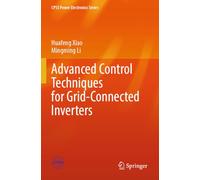 Advanced Control Techniques for Grid-Connected Inverters (CPSS Power Electronics Series)