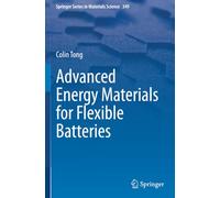 Advanced Energy Materials for Flexible Batteries (Springer Series in Materials Science)