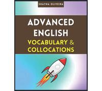 Advanced English Vocabulary and Collocations