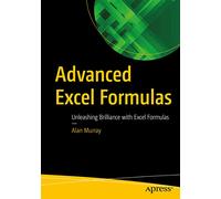 Advanced Excel Formulas: Unleashing Brilliance with Excel Formulas