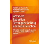 Advanced Extraction Techniques for Drug and Toxin Detection: A Practical Guide to Sample Preparation in Forensic, Clinical, and Anti-Doping Analysis